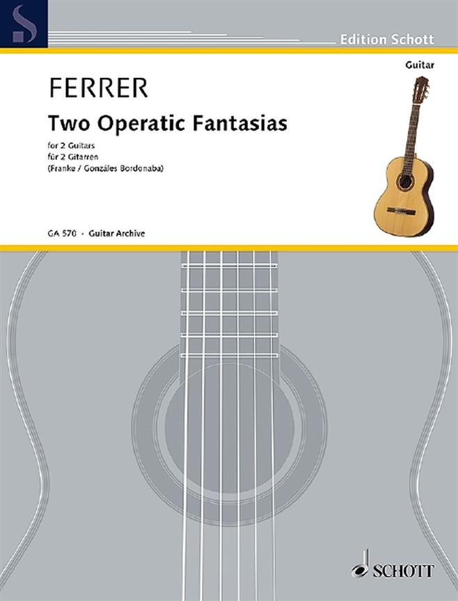 Two Operatic Fantasias For 2 Guitars